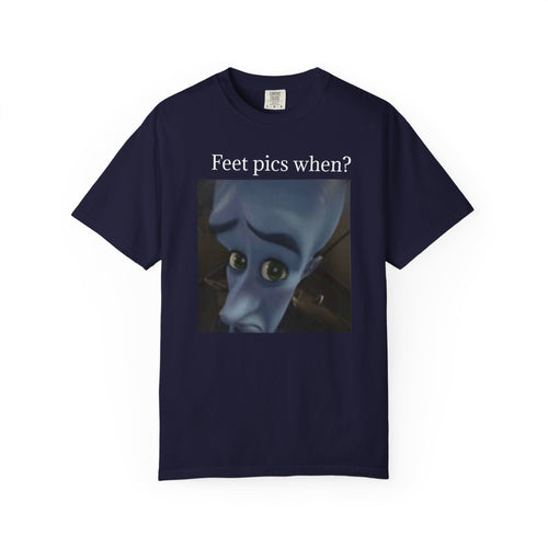 Funny Megamind "Feet Pics When?" Graphic T-Shirt