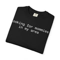 Looking for Mommies in My Area T-Shirt